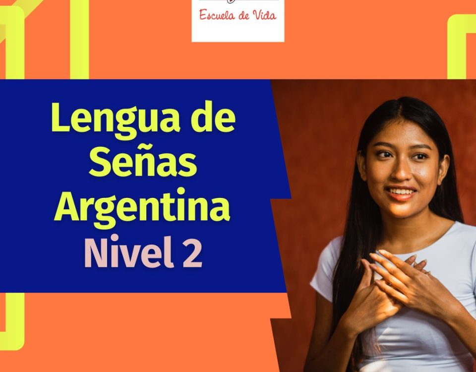 Curso de Lengua de Señas Nivel 2 Formación avanzada para mejorar la comunicación en Lengua de Señas Argentina. Inscripción abierta. Clases presenciales.